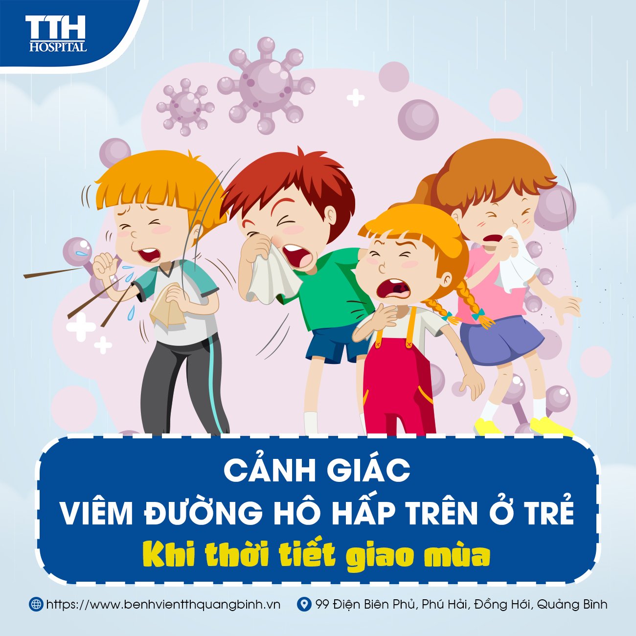 CẢNH GIÁC VIÊM ĐƯỜNG HÔ HẤP TRÊN Ở TRẺ KHI THỜI TIẾT GIAO MÙA